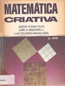 Matematica criativa : 8a. serie