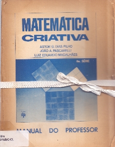Matematica criativa : 8a. serie, manual do professor