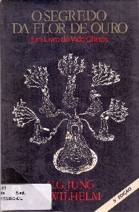 O segredo da flor de ouro : um livro de vida chines