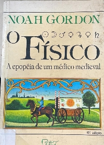 O físico : a epopeia de um médico medieval