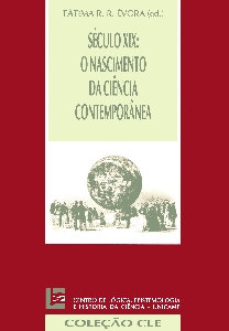 Seculo XIX : o nascimento da ciencia contemporanea