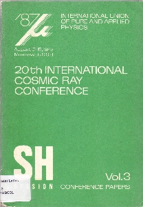 Conference papers [of the] 20th International Cosmic Ray Conference : August 2-15, 1987, Moscow, USSR