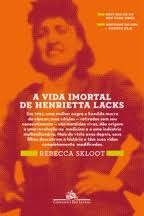 A vida imortal de Henrietta Lacks