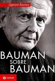 Bauman sobre Bauman : diálogos com Keith Tester