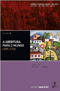 A abertura para o mundo : 1889-1930