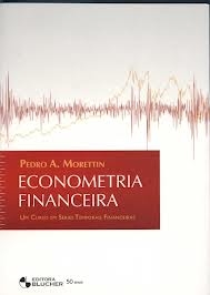 Econometria financeira : um curso em séries temporais financeiras